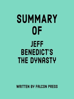 cover image of Summary of Jeff Benedict's the Dynasty